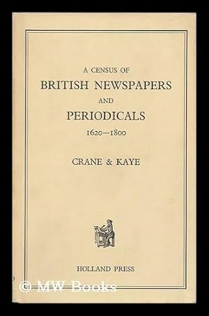 Seller image for A Census of British Newspapers and Periodicals 1620-1800 for sale by MW Books Ltd.