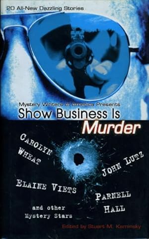 Seller image for Mystery Writers of America Presents SHOW BUSINESS IS MURDER. for sale by Bookfever, IOBA  (Volk & Iiams)