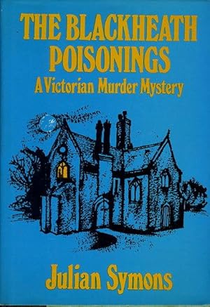Seller image for THE BLACKHEATH POISONINGS: A Victorian Murder Mystery. for sale by Bookfever, IOBA  (Volk & Iiams)