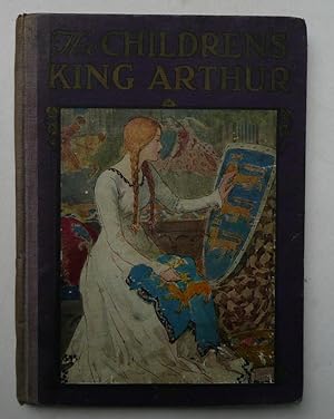 The Children's King Arthur - Stories from Tennyson & Malory