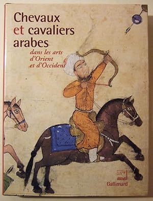 Seller image for Chevaux et cavaliers arabes dans les arts d'Orient et d'Occident. for sale by Domifasol