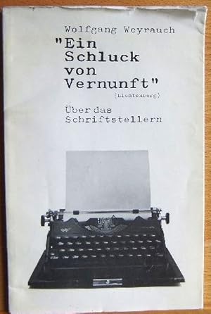 Bild des Verkufers fr Ein Schluck von Vernunft (Lichtenberg) : ber das Schriftstellern. Hessische Beitrge zur deutschen Literatur zum Verkauf von Antiquariat Blschke