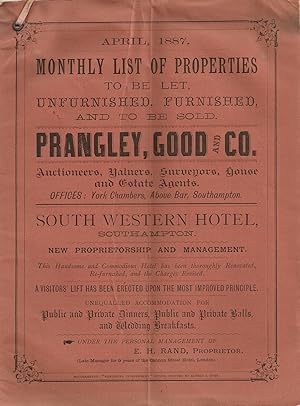 Monthly List of Properties To be Let, Unfurnished, Furnished and To be Sold. April 1887