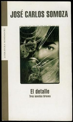 Seller image for El Detalle: Tres Novelas Breves for sale by Bookmarc's