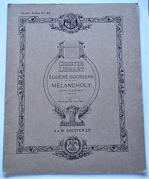 Imagen del vendedor de Melancholy: Words By John Fletcher (1579-1625), Music By Eugene Goossens (Op. 26, No. 2) (Sheet Music) a la venta por Bloomsbury Books