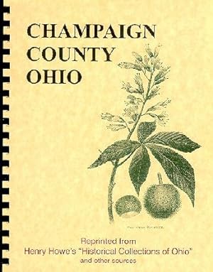 Seller image for Historical Collections of Ohio/ History of Champaign County Ohio for sale by A Plus Printing