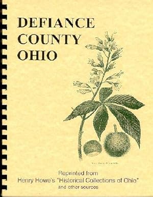Seller image for Historical Collections of Ohio/ History of Defiance County Ohio for sale by A Plus Printing