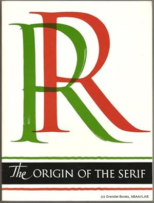 Seller image for Origin of the Serif: Brush Writing & Roman Letters. for sale by Grendel Books, ABAA/ILAB