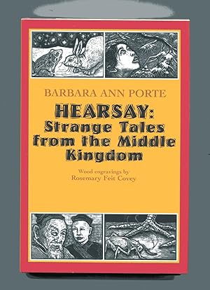 HEARSAY: Strange Tales from the Middle Kingdom