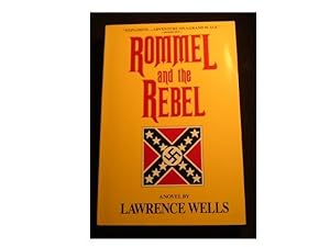 Seller image for Rommel and the Rebel for sale by Cindamar Books LLC