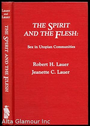 Image du vendeur pour THE SPIRIT AND THE FLESH: Sex in Utopian Communities mis en vente par Alta-Glamour Inc.