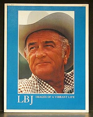 Seller image for LBJ: Images of a Vibrant Life for sale by Schroeder's Book Haven