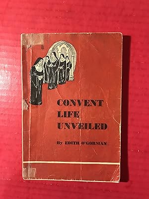 Seller image for Convent Life Unveiled for sale by COVENANT HERITAGE LIBRIS