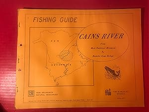 Fishing Guide: Cains River: From Main Southwest Miramichi to Bantalor Game Refuge