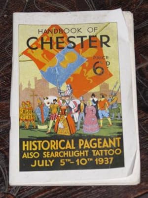 Handbook of the Chester Historical Pageant in the Beautiful Grounds of The College, Chester, July...