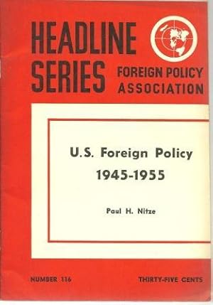 Seller image for U. S. Foreign Policy 1945-1955 for sale by Works on Paper