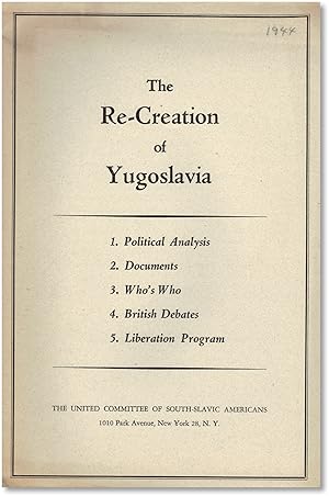 The Re-Creation of Yugoslavia