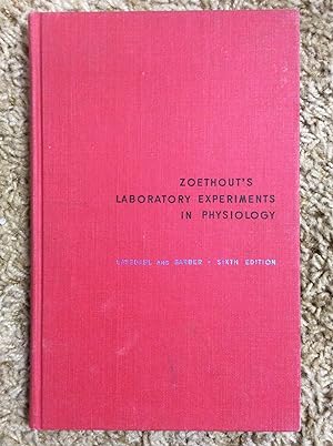 Seller image for Zoethout's Laboratory Experiments in Physiology, Sixth Edition for sale by Book Nook