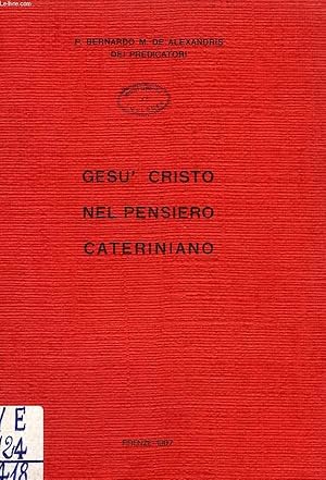 Bild des Verkufers fr GESU CRISTO NEL PENSIERO CATERINIANO zum Verkauf von Le-Livre