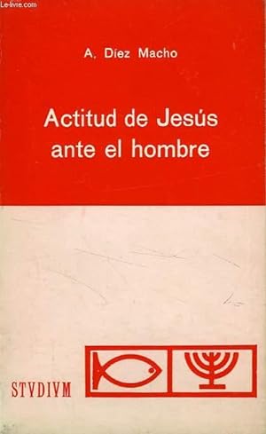 Seller image for ACTITUD DE JESUS ANTE EL HOMBRE for sale by Le-Livre