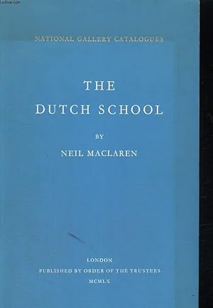 Imagen del vendedor de NATIONAL GALLERY CATALOGUES : THE DUTCH SCHOOL a la venta por Le-Livre