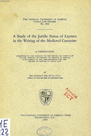 Bild des Verkufers fr A STUDY OF THE JURIDIC STATUS OF LAYMEN IN THE WRITING OF THE MEDIEVAL CANONISTS (DISSERTATION) zum Verkauf von Le-Livre