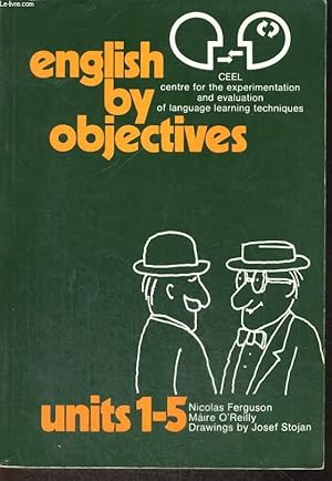 Seller image for ENGLISH BY OBJECTIVES UNITS 1-5 for sale by Le-Livre