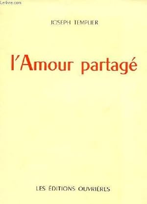 Bild des Verkufers fr L'AMOUR PARTAGE zum Verkauf von Le-Livre