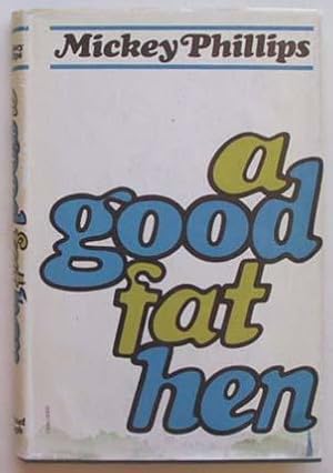 Seller image for A good fat hen: novel. for sale by Lost and Found Books