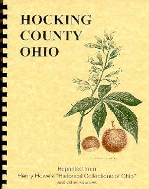 Bild des Verkufers fr Historical Collections of Ohio/ History of Hocking County Ohio zum Verkauf von A Plus Printing