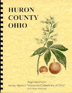 Seller image for Historical Collections of Ohio/ History of Huron County Ohio for sale by A Plus Printing
