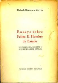 Bild des Verkufers fr Ensayo sobre Felipe II Hombre de Estado. Su psigologia general y su individualidad humana zum Verkauf von Antiquariaat Parnassos vof