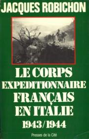 Bild des Verkufers fr Le corps expeditionnaire franais de Naples  Sienne 1943 / 1944 zum Verkauf von Antiquariaat Parnassos vof