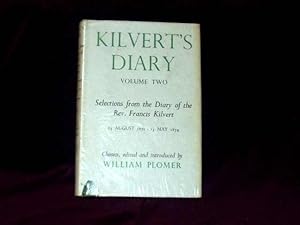 Imagen del vendedor de xKilver's Diary. Selections from the Diary of the Rev. Francis Kilvert 23 August 1871 - 13 May 1874. Volume 2; a la venta por Wheen O' Books