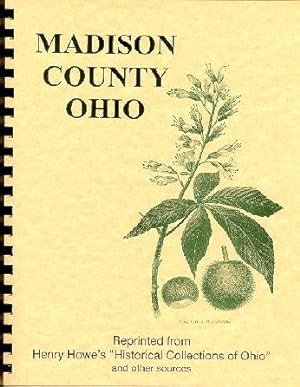 Imagen del vendedor de Historical Collections of Ohio/ History of Madison County Ohio a la venta por A Plus Printing