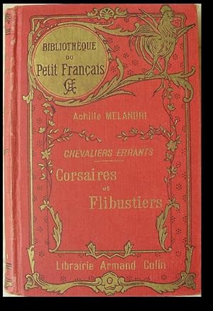 Immagine del venditore per Chevaliers errants. I. Corsaires et flibustiers. venduto da Librairie les mains dans les poches