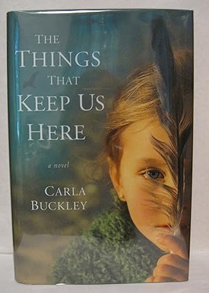 Seller image for The Things That Keep Us Here for sale by West Side Books