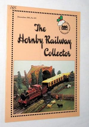 Seller image for The Hornby Railway Collector 1985, December. No 185, The Journal of The Hornby Railway Collectors Association. for sale by Tony Hutchinson