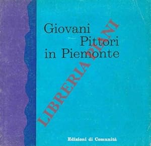 Bild des Verkufers fr Giovani pittori in Piemonte. zum Verkauf von Libreria Piani