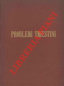 La crisi triestina = Ancora di Trieste = Il porto di Trieste e la sua crisi.