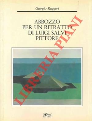 Seller image for Abbozzo di un ritratto di Luigi Salvi pittore. for sale by Libreria Piani