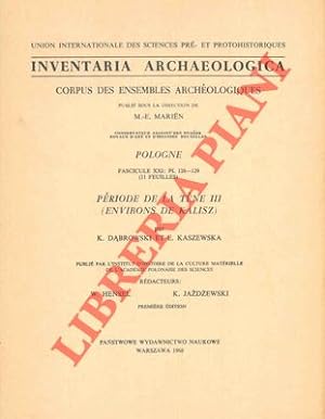 Corpus des ensambles archéologiques. Pologne. Fascicule XXI. Période del la Tène III (environs de...