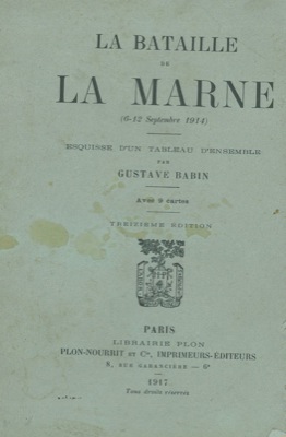 Bild des Verkufers fr La bataille de la Marne (6-12 septembre 1914). zum Verkauf von Libreria Piani