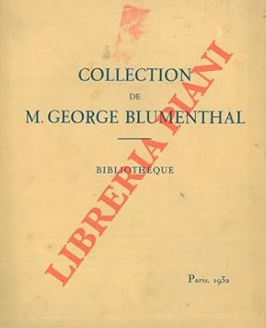 Bibliothèque de M. George Blumenthal.