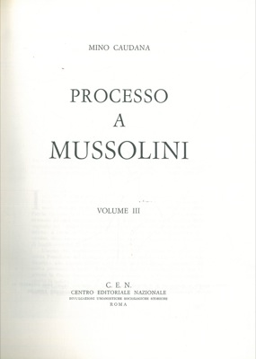 Processo a Mussolini.