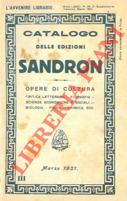 Catalogo delle edizioni Sandron. Opere di cultura. Marzo 1921.