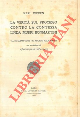 La verità sul processo contro la contessa Linda Murri - Bonmartini.