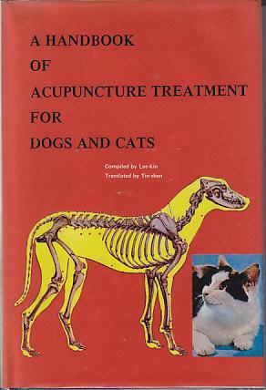 Bild des Verkufers fr A Handbook of Acupuncture Treatment For Dogs and Cats zum Verkauf von Monroe Bridge Books, MABA Member