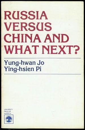 Immagine del venditore per Russia Versus China and What Next? venduto da Bookmarc's