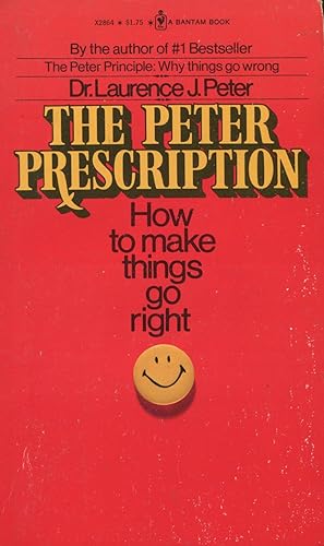 Seller image for The Peter Prescription: How To Make Things Go Right for sale by Kenneth A. Himber